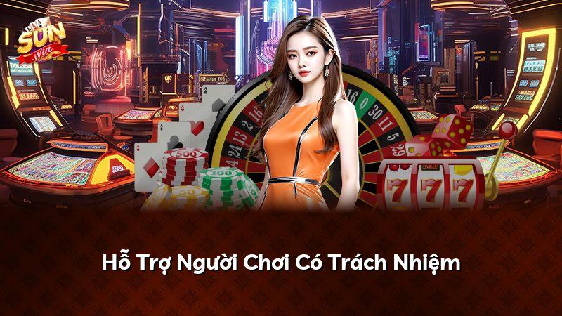 Hỗ Trợ Người Chơi Có Trách Nhiệm