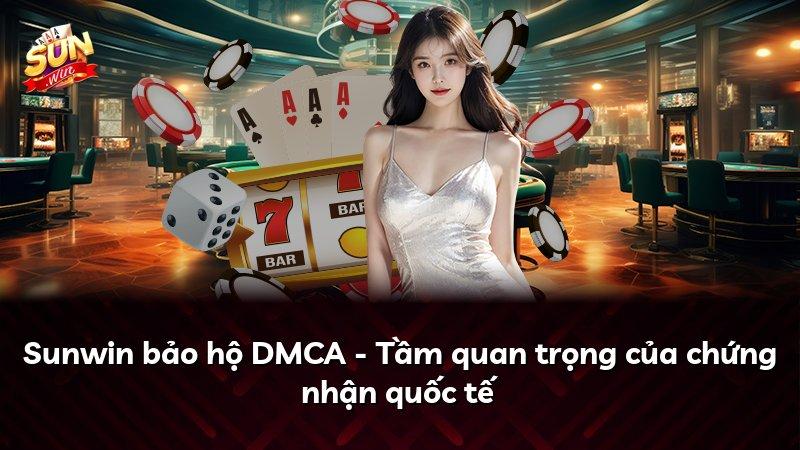 Sunwin bảo hộ DMCA - Tầm quan trọng của chứng nhận quốc tế